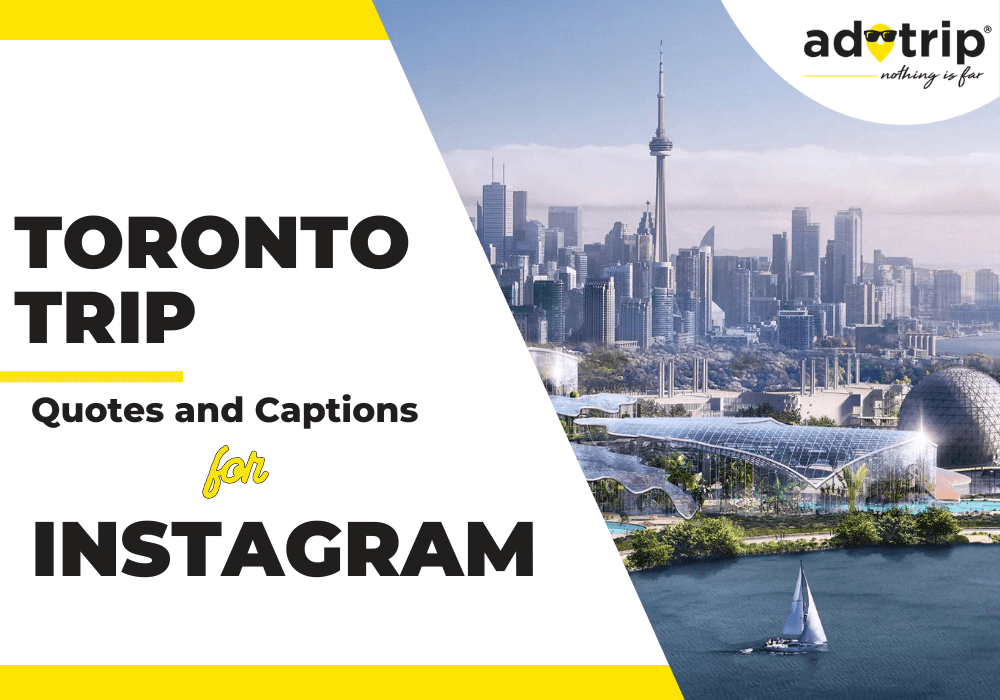 toronto trip quotes and captions for instagram